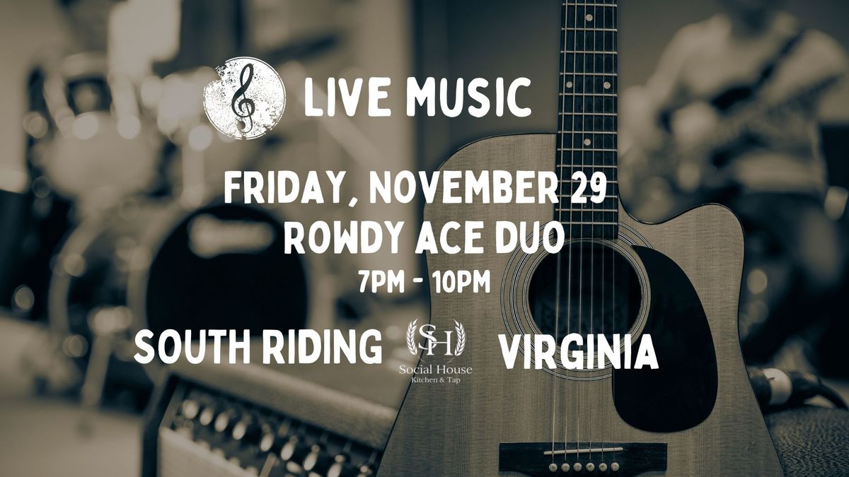 Live Music with Rowdy Ace Duo