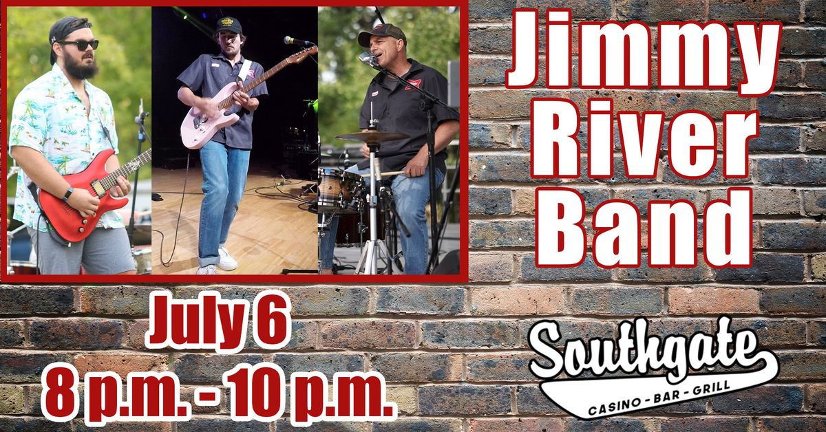 Jimmy River Band @ Southgate