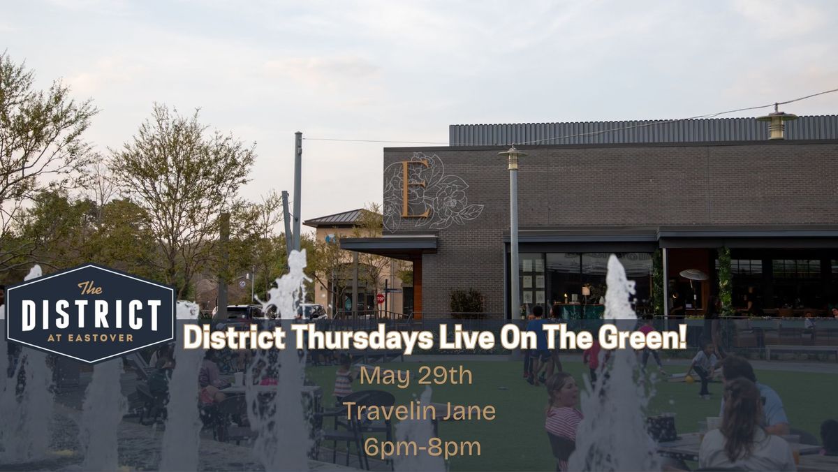 District Thursdays- Live On The Green!