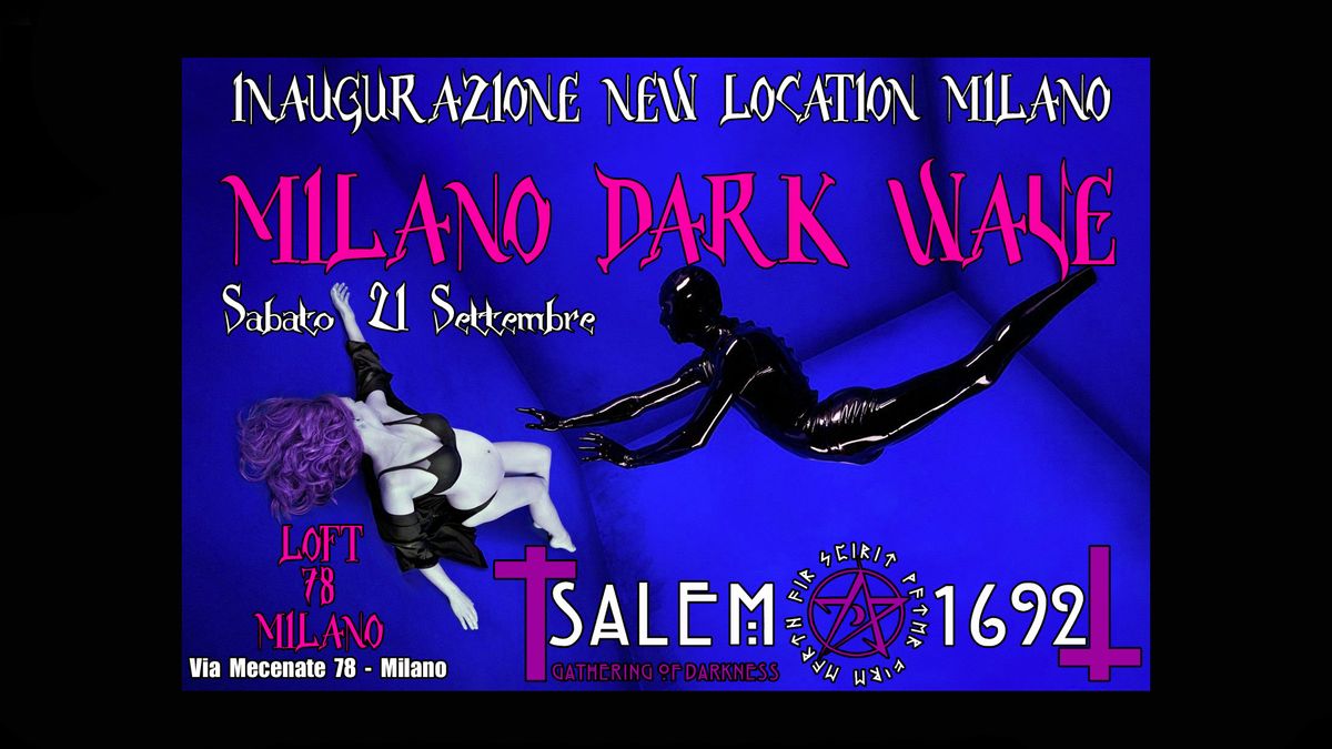 SALEM 1692 The Original Dark Night @ LOFT 78 Milano 