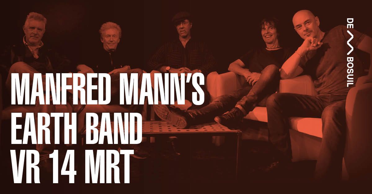 Manfred Mann's Earth Band | De Bosuil