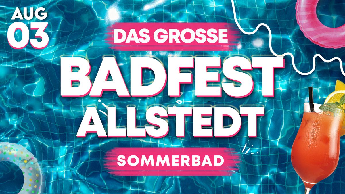 DAS GRO\u00dfE BADEFEST