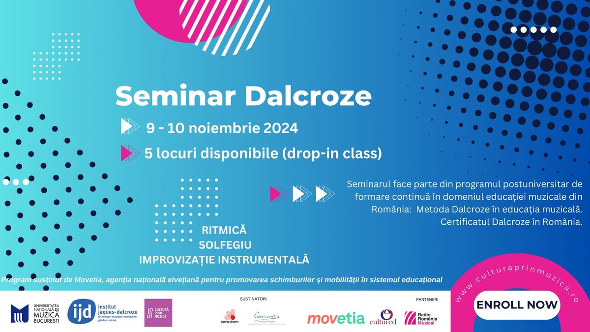 SEMINAR DALCROZE | MUZIC\u0102, SOLFEGIU, IMPROVIZA\u021aIE MUZICAL\u0102 | 09-10 NOIEMBRIE 2024 