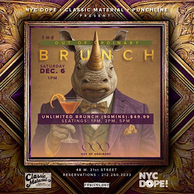 The Out of Ordinary Dope! Brunch  w\/ Classic Material NY and PUNCHLINE