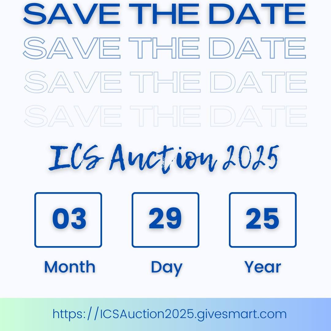 ICS Auction 2025 -SAVE THE DATE!