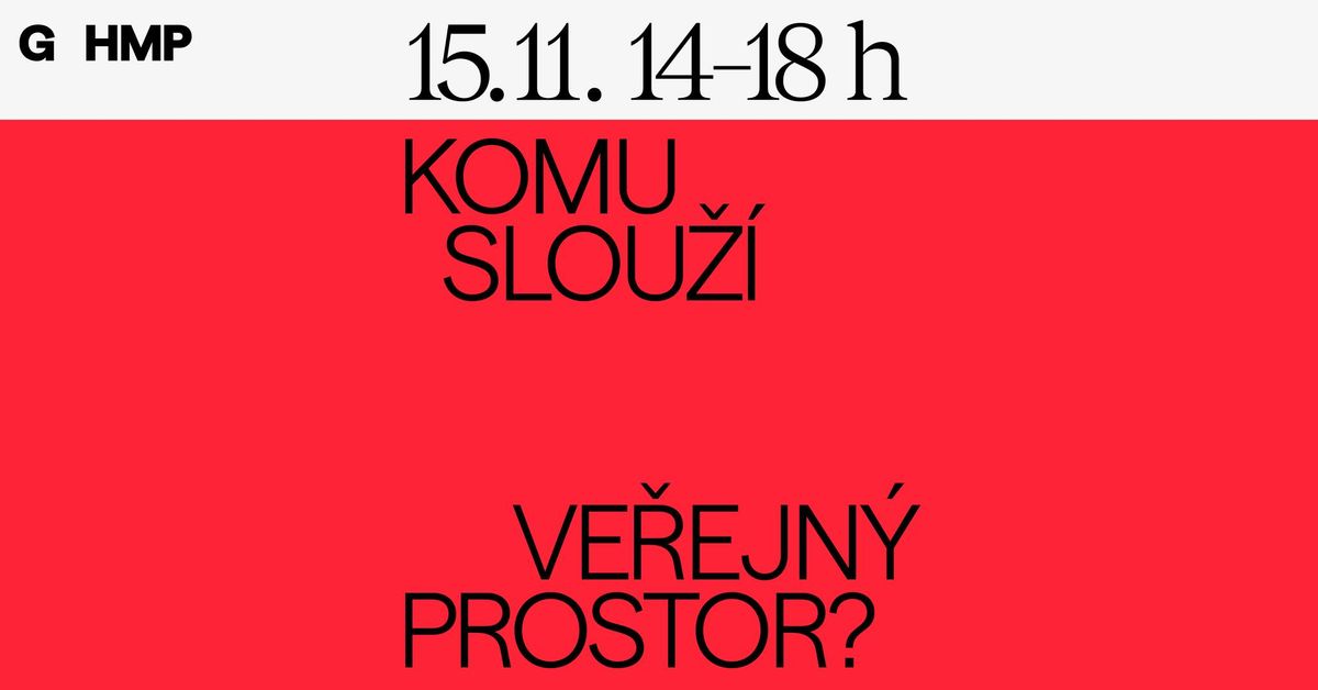 Konference: Komu slou\u017e\u00ed ve\u0159ejn\u00fd prostor?