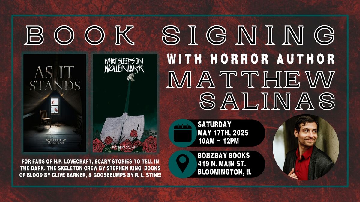 Book Signing with Horror Author Matthew Salinas at Bobzbay Books