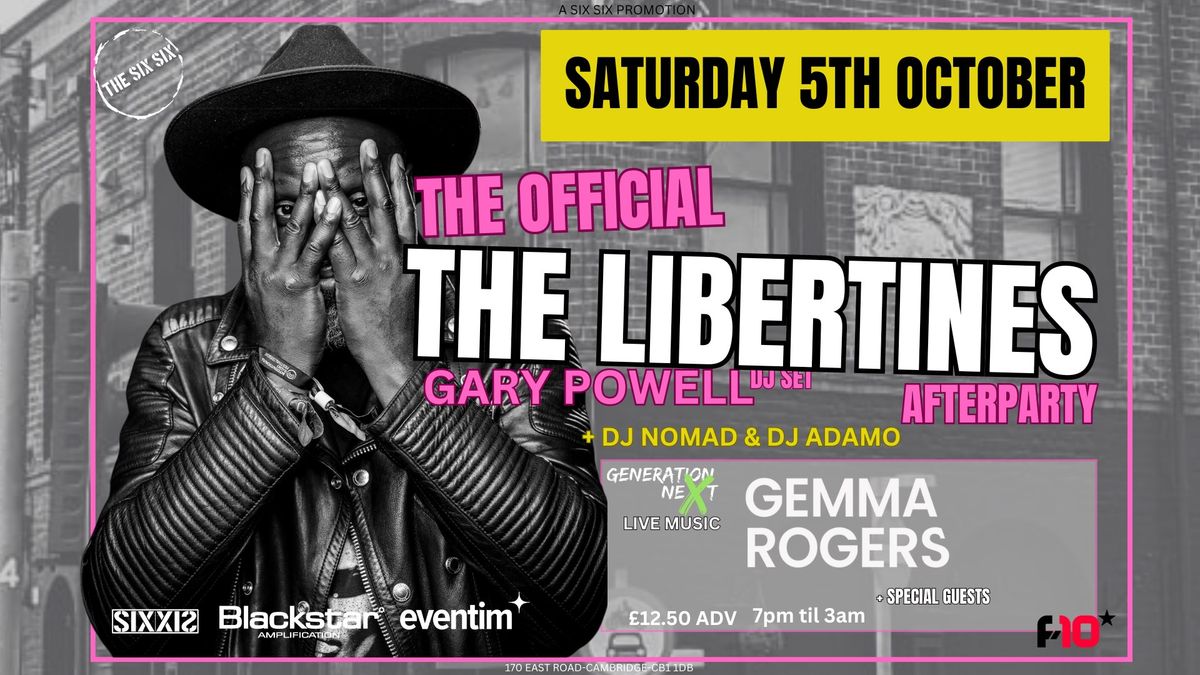 The Official Libertines After-Party Ft Gary Powell DJ set & Gemma Rogers Live + Special Guests