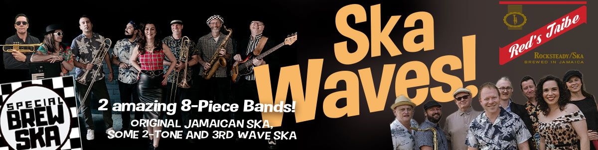 Ska Waves feat Red's Tribe + Special Brew