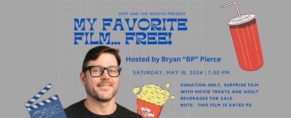 My FavFilmFREE! Hosted by Bryan "BP" Pierce of 7 Hills Fellowship