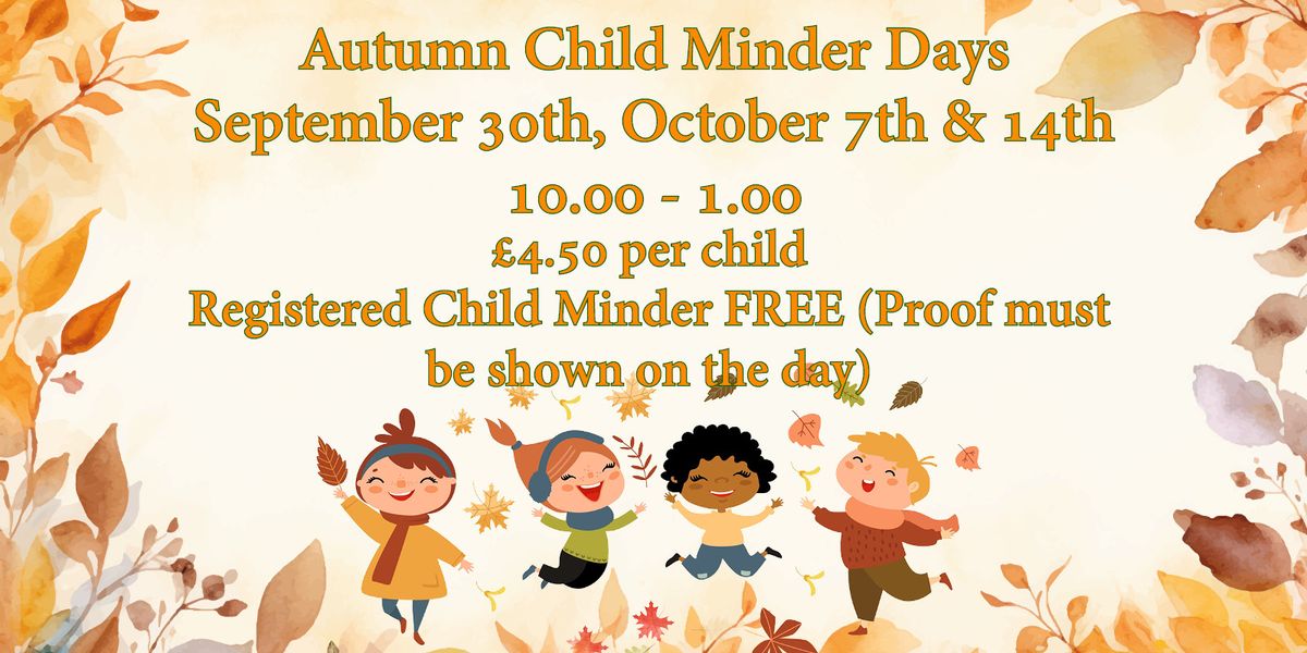 Autumn Child Minder Days