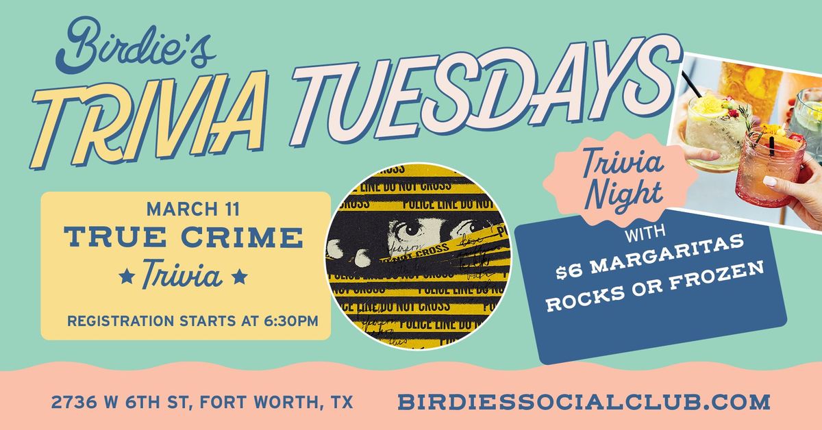 True Crime Trivia Night at Birdie's Social Club