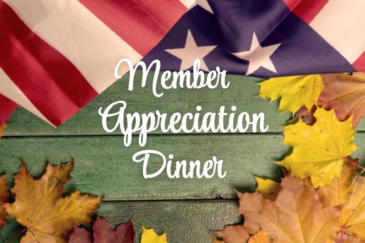 Member Appreciation Dinner Saturday November 23rd