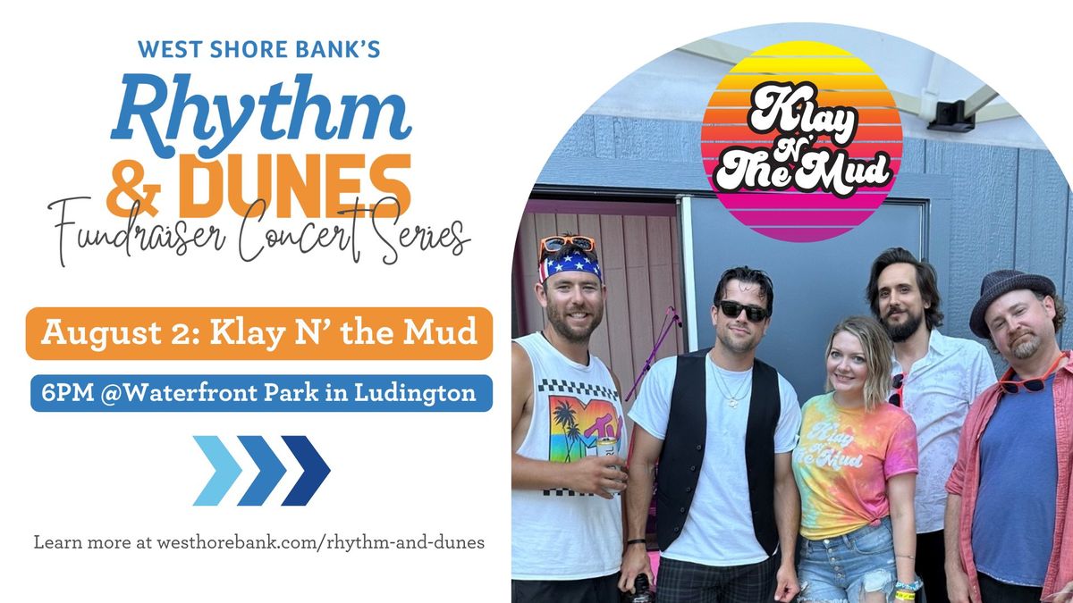 West Shore Bank Rhythm and Dunes Concert: Klay N' the Mud