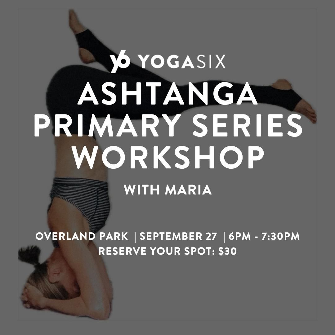 WORKSHOP: Ashtanga Primary Series 