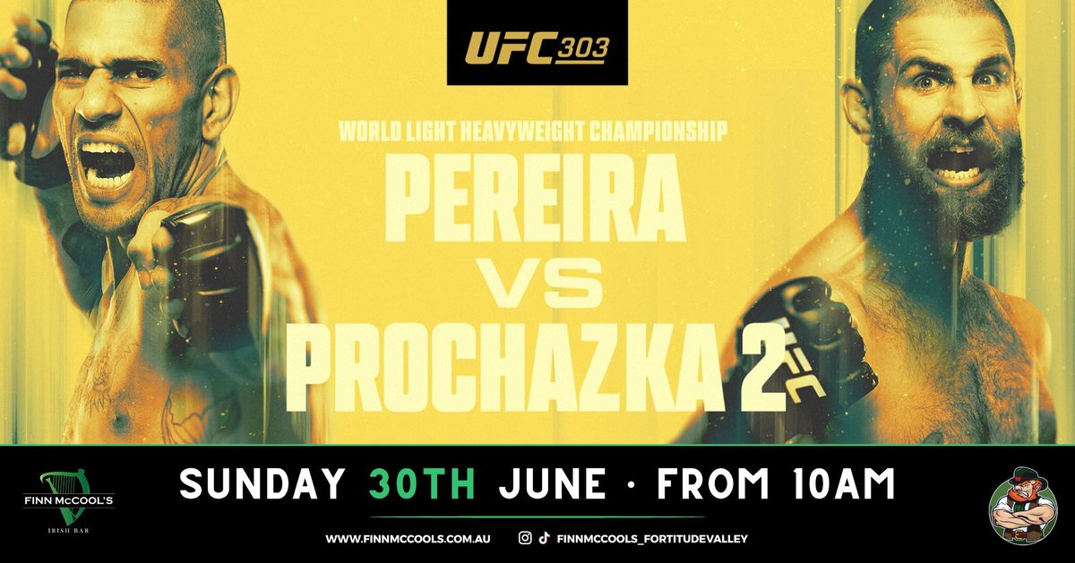 UFC303: Pereira VS Prochazka | Finn McCool's Fortitude Valley