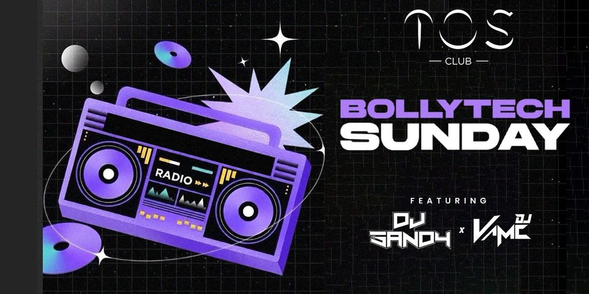 BOLLYTECH SUNDAY FT. DJ SANDY X VAMC