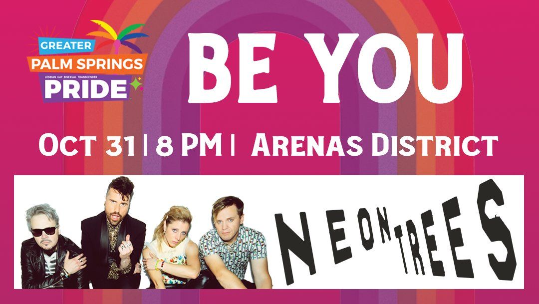 Oct 31 | Neon Trees | 8pm Arenas District Block Party