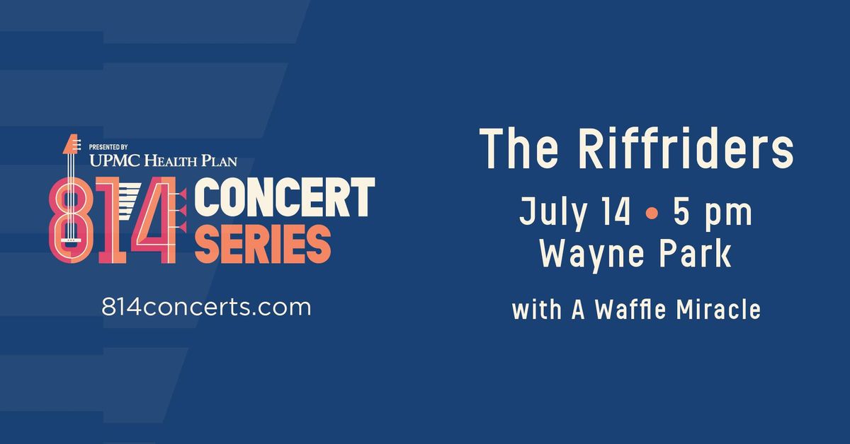 Wayne Park - 814 Concert Series: The Riffriders 