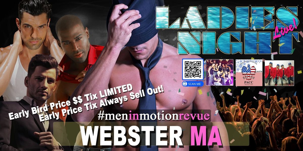 Ladies Night Out with Men in Motion - Webster MA (Special $$ LIMITED) 21+