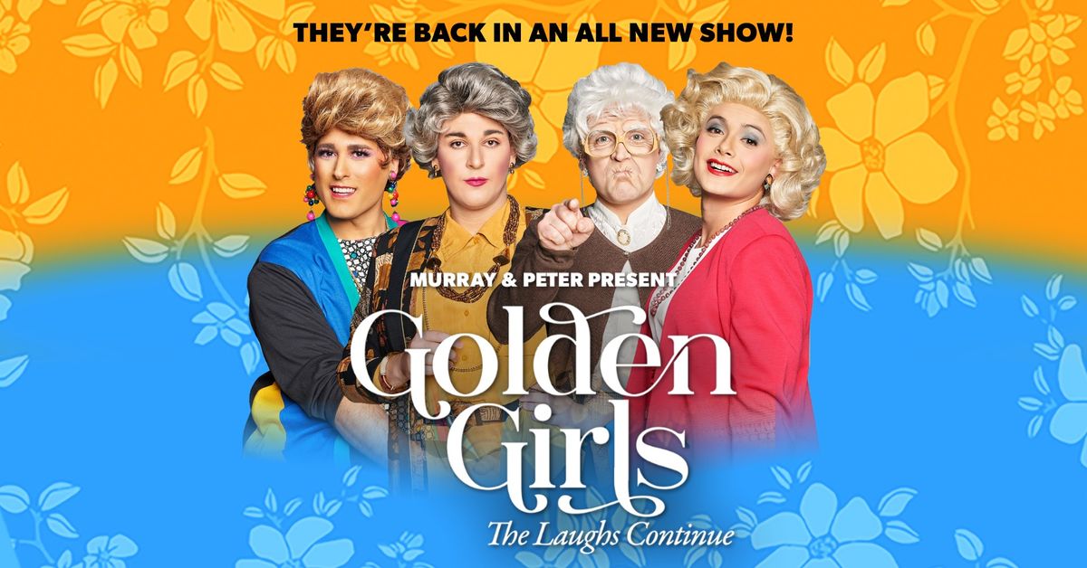 Golden Girls: The Laughs Continue