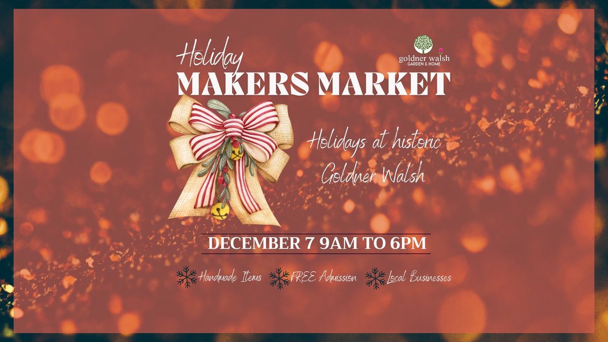 Holiday Makers Market (FREE ADMISSION)