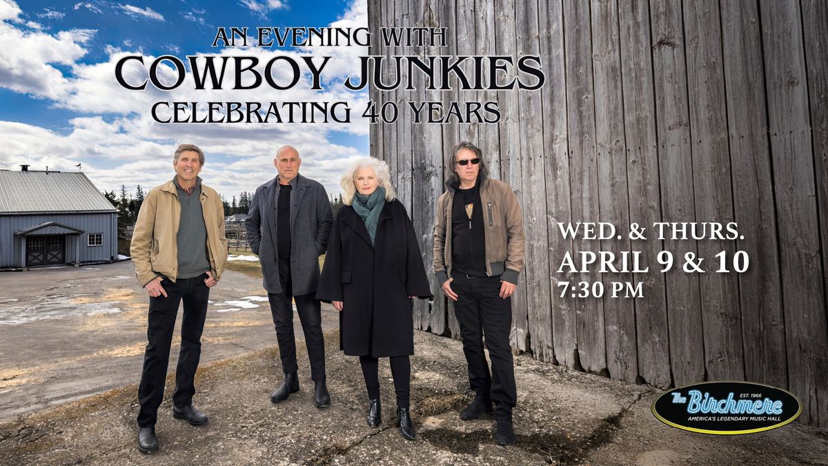 An Evening with Cowboy Junkies - Celebrating 40 Years