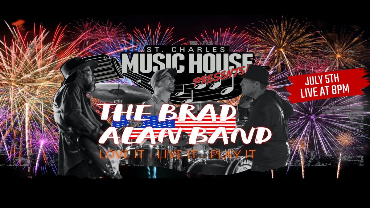 Brad Alan Band LIVE! @ St. Charles Music House