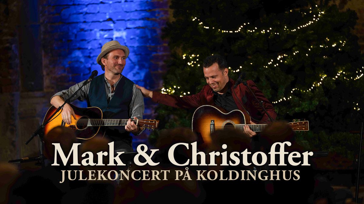 Julekoncert med Mark & Christoffer