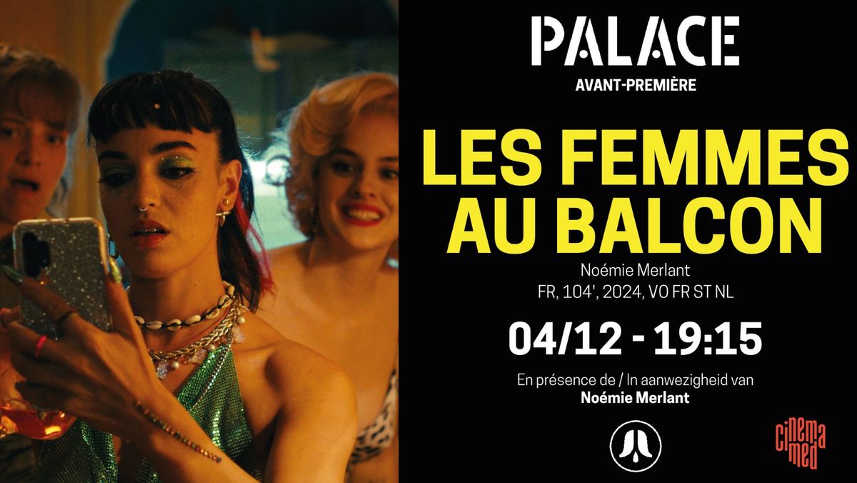 AVANT-PREMI\u00c8RE - LES FEMMES AU BALCON