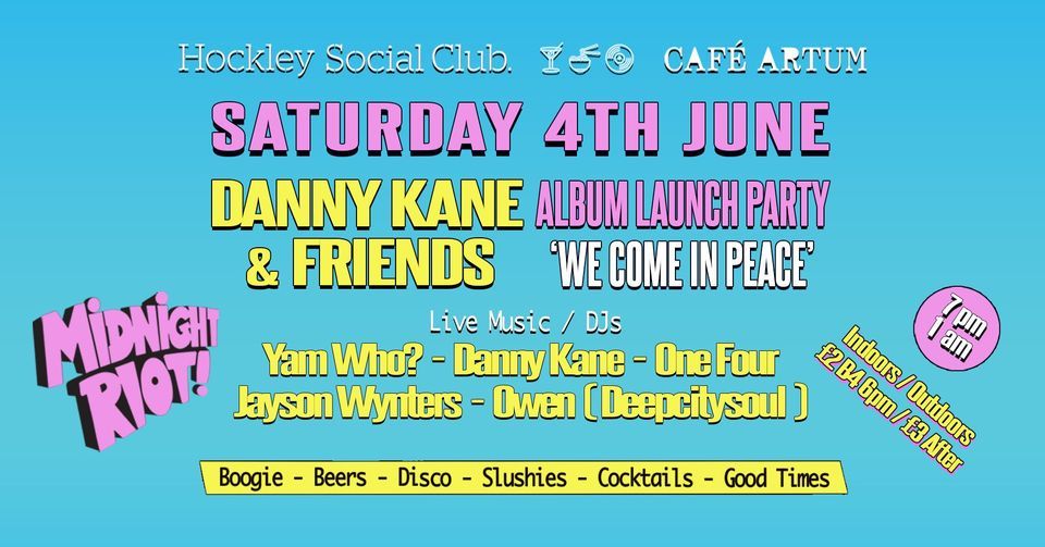 Danny Kane 'We Come In Peace' Album launch party