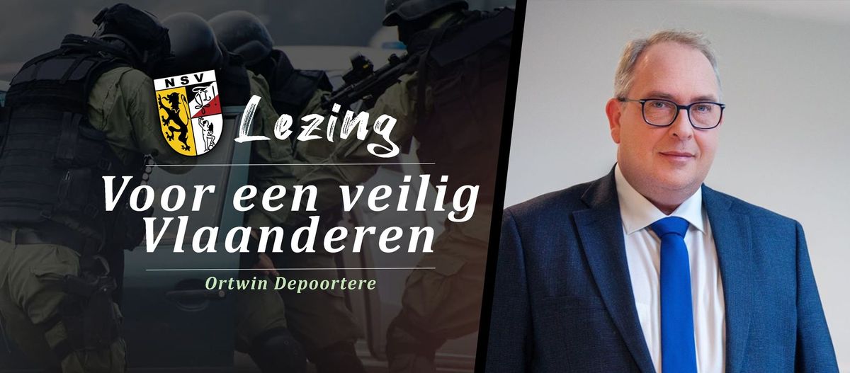 Openingslezing Ortwin Depoortere: Voor een veilig Vlaanderen | NSV! Leuven