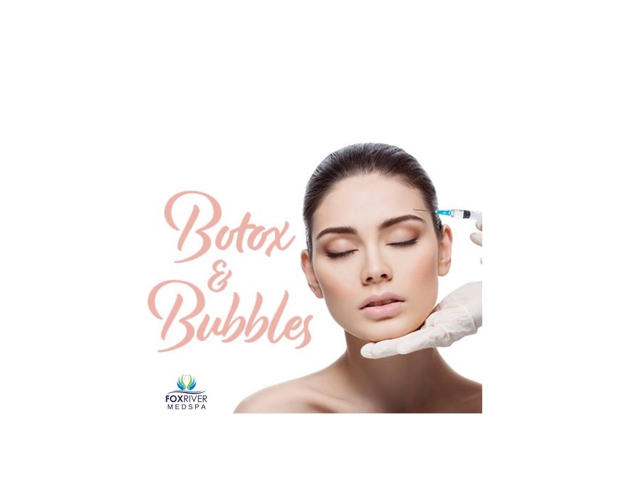 Botox & Bubbles