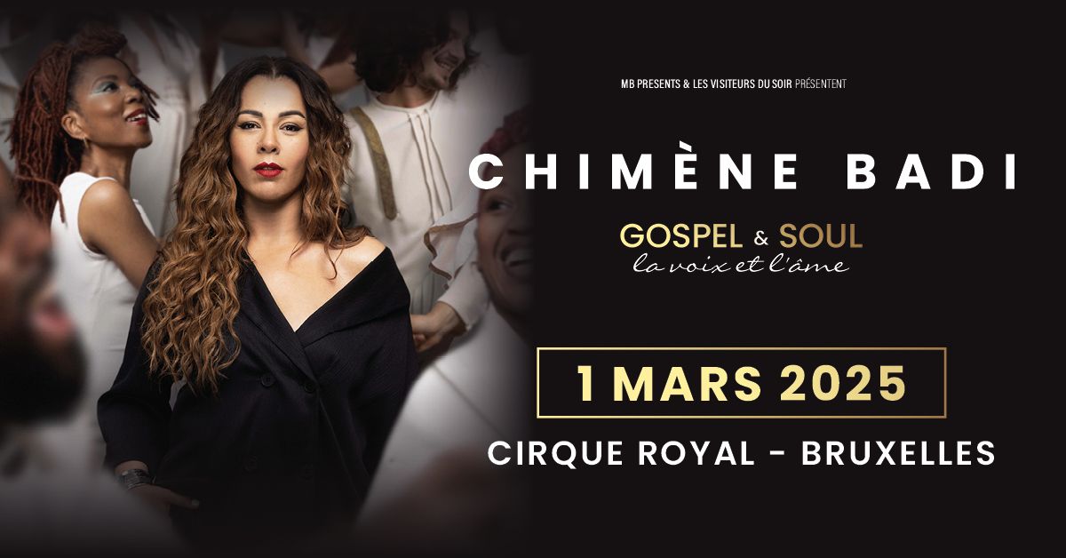 Chim\u00e8ne Badi \u2022 Gospel & Soul : La voix et l\u2019\u00e2me 