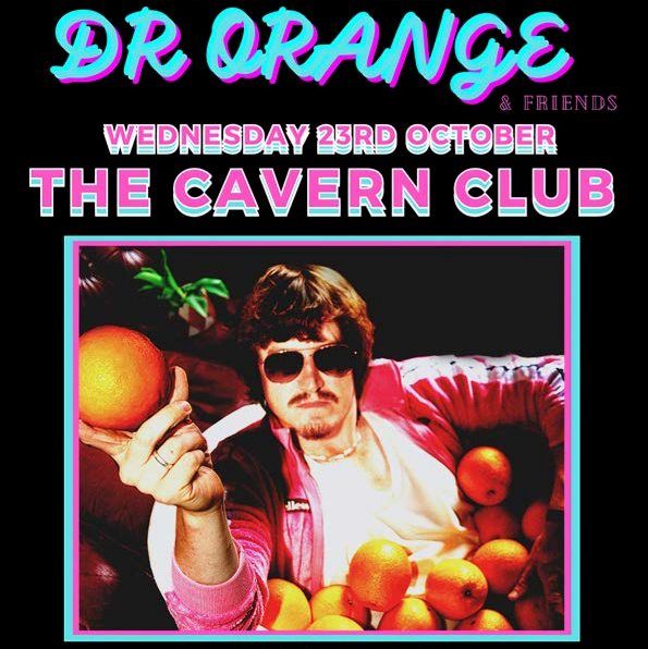 Dr Orange - Live at The Cavern Club