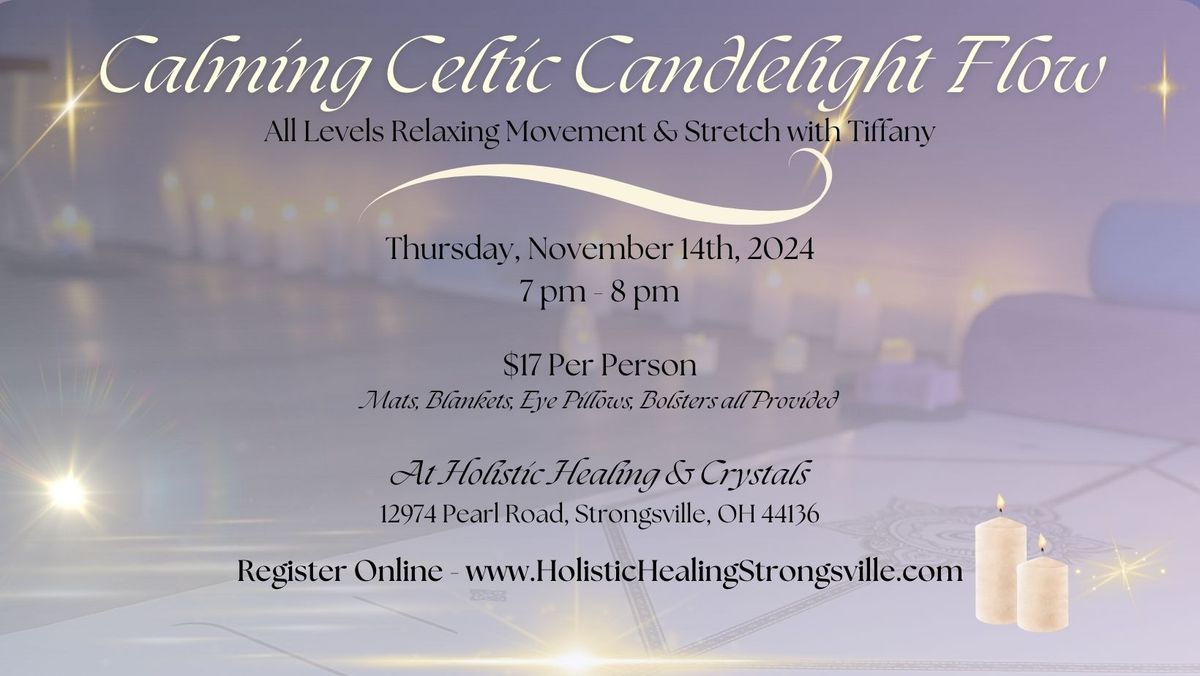 Calming Celtic Candlelight Flow - Easy Meditative Movement  Stretching to Beautiful Music