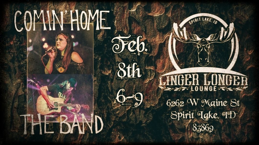 Comin' Home to Linger Longer Lounge (Spirit Lake, ID)