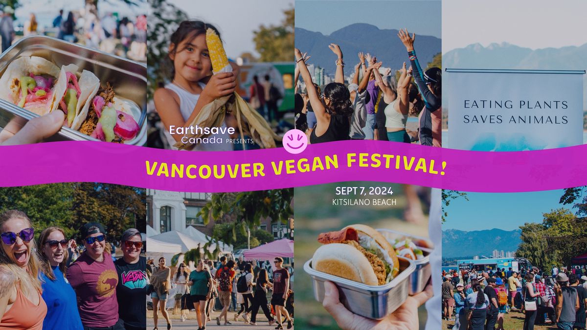 Vancouver Vegan Festival 2024! Presented by Earthsave Canada