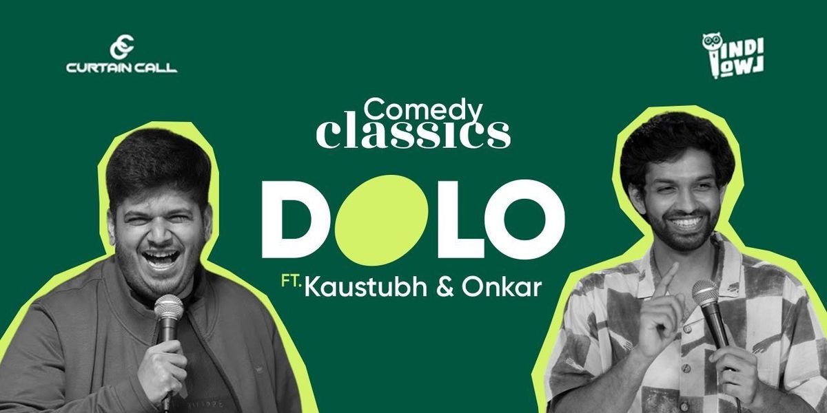 Comedy Classics : Dolo ft Kaustubh & Onkar