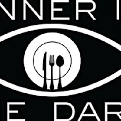 Dinner in the Dark