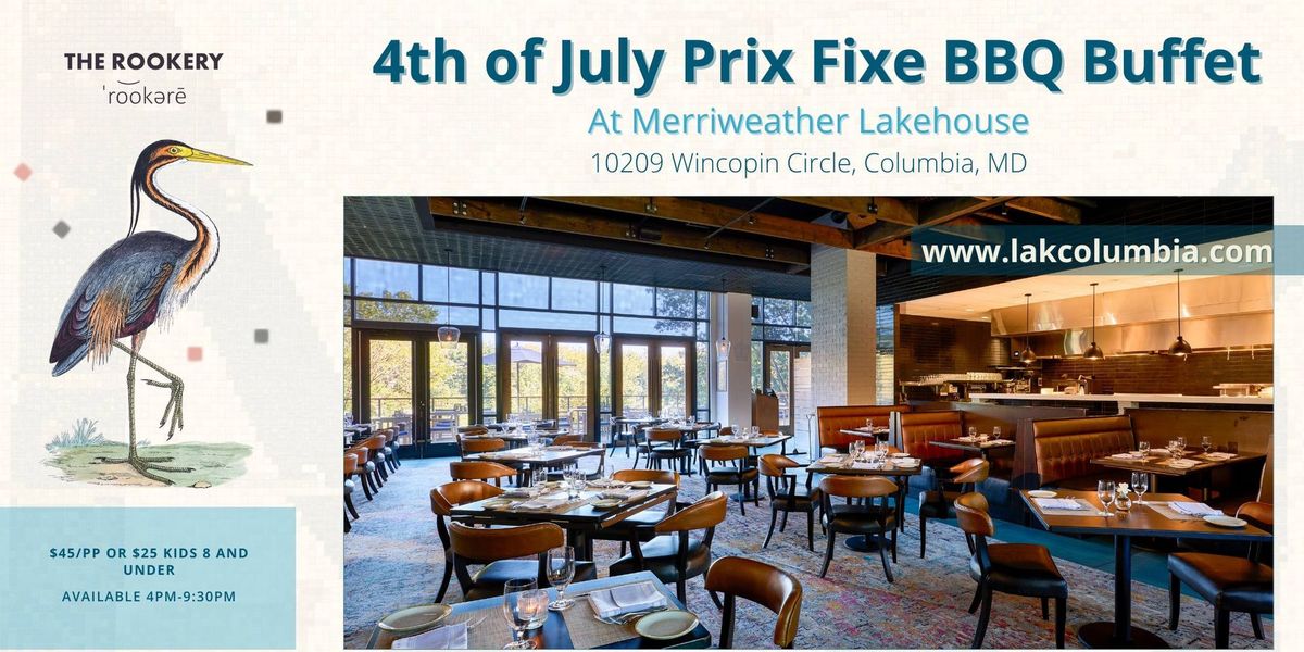 4th of July Prix Fixe BBQ Buffet at Lak Columbia!