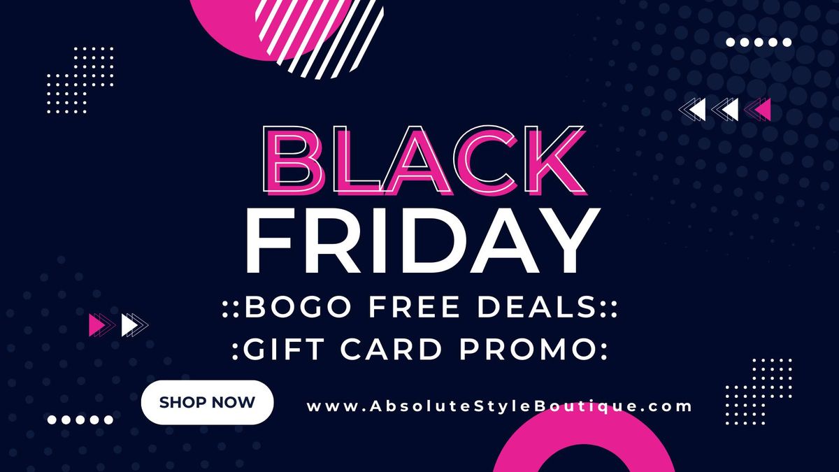 Black Friday @ Absolute Style