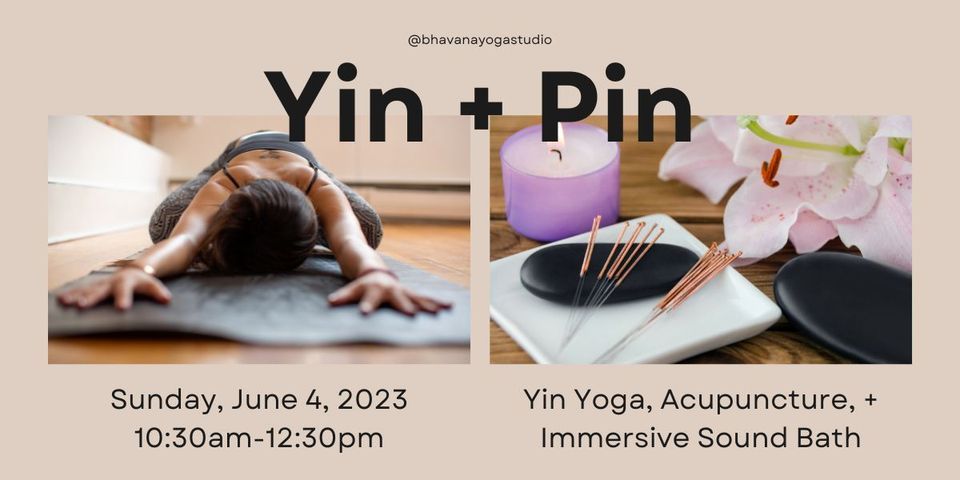 Yin + Pin (Yoga + Acupuncture)