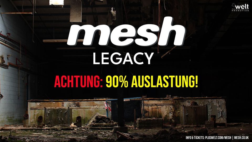 Restkarten: MESH \/\/ Legacy \/\/ Sa 11.05.2024 \/\/ Leipzig, T\u00e4ubchenthal \/\/ plus AUGER & LAKESIDE X
