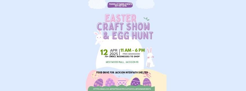 EASTER CRAFT SHOW & INDOOR EGG HUNT