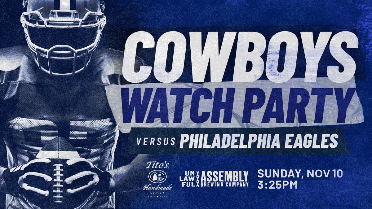 Dallas Cowboys vs Philadelphia Eagles Watch Party