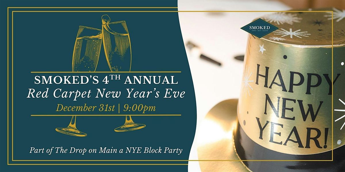 Smoked's Annual Red Carpet New Years Eve