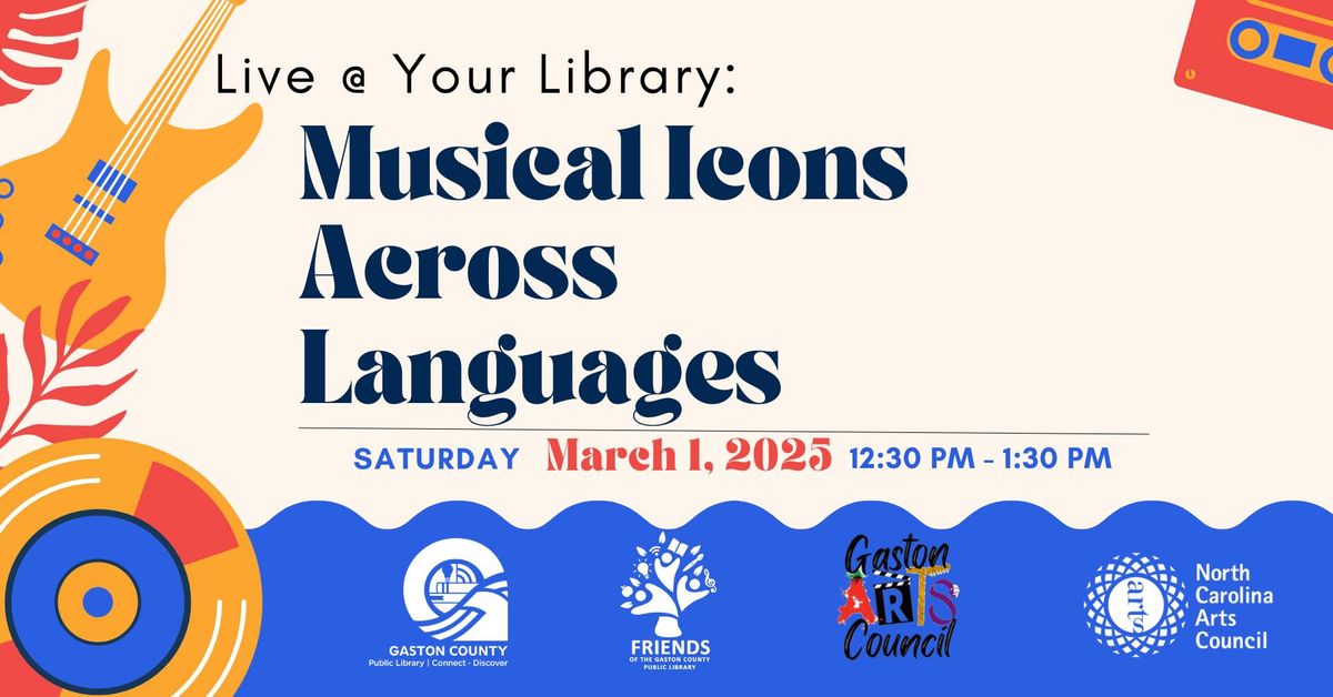 Live @ Your Library: Musical Icons Across Languages