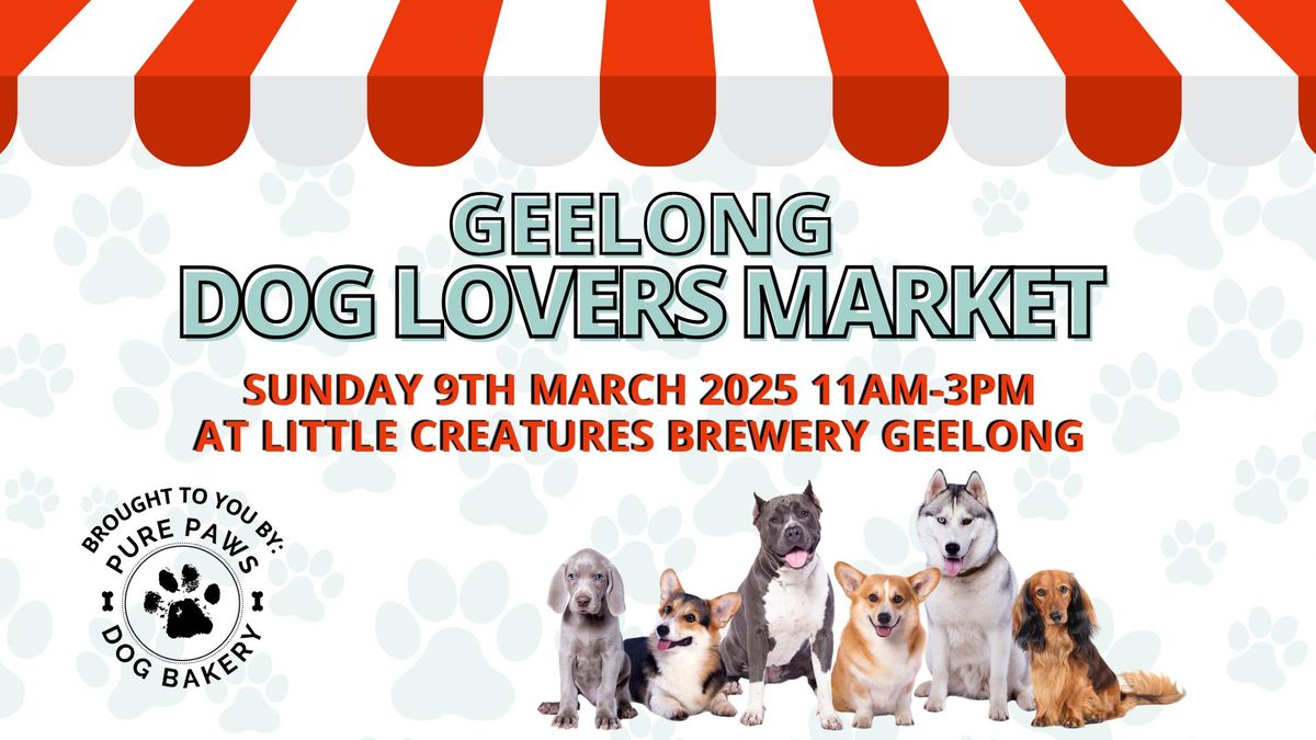 Geelong Dog Lover Market - March 2025