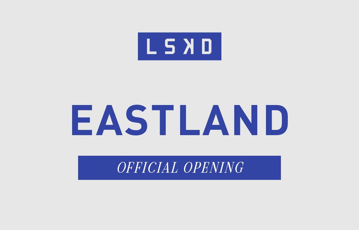 LSKD Eastland Opening